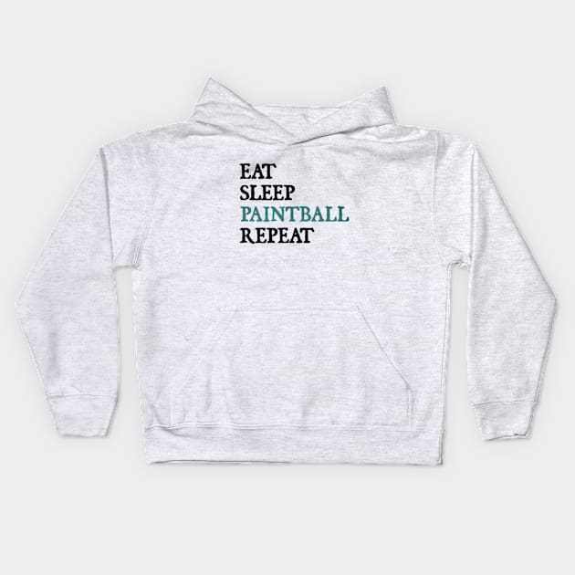 Eat Sleep Paintball Repeat Kids Hoodie by  hal mafhoum?